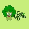 Go vegan. Vector handdrawn illustration with cute cartoon broccoli on green background. Royalty Free Stock Photo